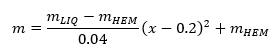 $$m = \frac{(m_\text{LIQ} - m_\text{HEM})}{0.04} \cdot (x_\text{th} - 0.2)^2 + m_\text{HEM}$$
